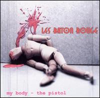 Les Baton Rouge - My Body: The Pistol lyrics