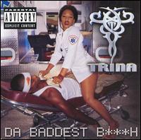 Trina - Da Baddest Bitch lyrics