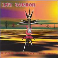 Jay Gordon - Rings Around the Sun, Vol. 1 lyrics