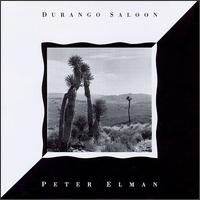 Peter Elman - Durango Saloon lyrics