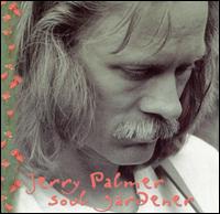Jerry Palmer - Soul Gardner lyrics