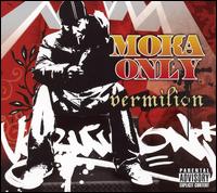 Moka Only - Vermilion lyrics