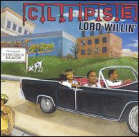 Clipse - Lord Willin' lyrics