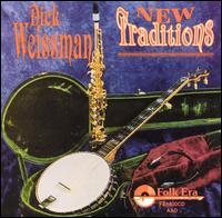 Dick Weissman - New Traditions lyrics