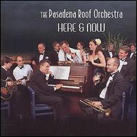 Pasadena Roof Orchestra - Here & Now lyrics