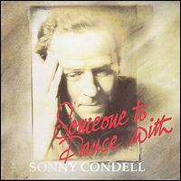 Sonny Condell - Someone to Dance With lyrics