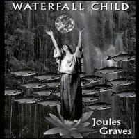 Joules Graves - Waterfall lyrics