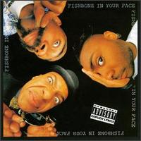 Fishbone - In Your Face lyrics