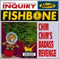 Fishbone - Chim Chim's Badass Revenge lyrics