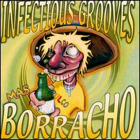 Infectious Grooves - Mas Borracho lyrics