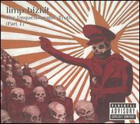 Limp Bizkit - The Unquestionable Truth, Pt. 1 lyrics