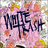 White Trash - White Trash lyrics