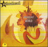 Zebrahead - Broadcast to the World lyrics