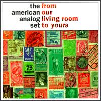 The American Analog Set - From Our Living Room to Yours lyrics