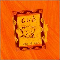 Cub - Box of Hair lyrics