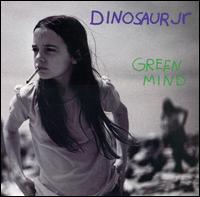 Dinosaur Jr. - Green Mind lyrics