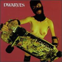 Dwarves - The Dwarves Are Young and Good Looking lyrics