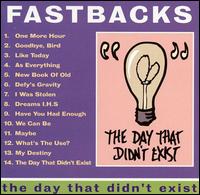 Fastbacks - The Day That Didn't Exist lyrics