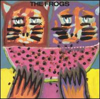 The Frogs - The Frogs lyrics