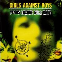 Girls Against Boys - Venus Luxure No. 1 Baby lyrics