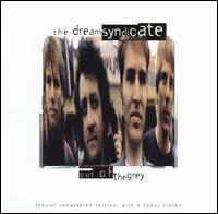 Dream Syndicate - Out of the Grey lyrics