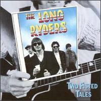 The Long Ryders - Two Fisted Tales lyrics