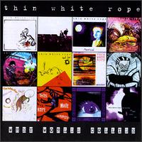 Thin White Rope - When Worlds Collide lyrics