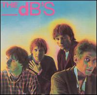 The dB's - Stands for Decibels lyrics