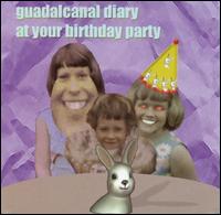 Guadalcanal Diary - At Your Birthday Party [live] lyrics
