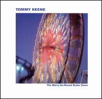 Tommy Keene - The Merry-Go-Round Broke Down lyrics