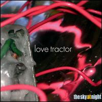 Love Tractor - The Sky at Night lyrics