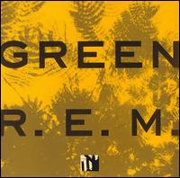 R.E.M. - Green lyrics