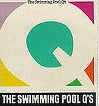 Swimming Pool Q's - Swimming Pool Q's lyrics