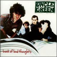 Uncle Green - Book of Bad Thoughts lyrics