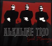 Alkaline Trio - Good Mourning lyrics