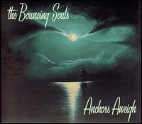 The Bouncing Souls - Anchors Aweigh lyrics