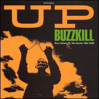 Buzzkill - Up lyrics