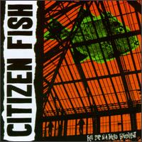 Citizen Fish - Free Souls in a Trapped Environment lyrics