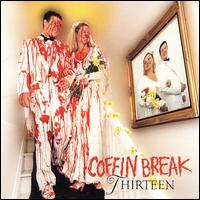 Coffin Break - Thirteen lyrics