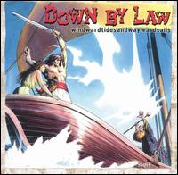 Down by Law - Windwardtidesandwaywardsails lyrics