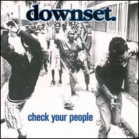Downset - Check Your People lyrics