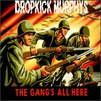 Dropkick Murphys - The Gang's All Here lyrics