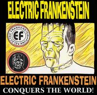 Electric Frankenstein - Electric Frankenstein Conquers the World! lyrics