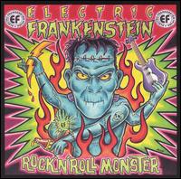 Electric Frankenstein - Rock 'N' Roll Monster lyrics