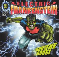 Electric Frankenstein - Sod the Odds! lyrics
