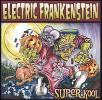 Electric Frankenstein - Super Kool lyrics