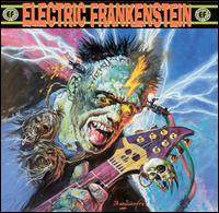 Electric Frankenstein - Burn Bright, Burn Fast lyrics