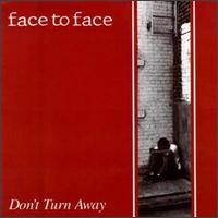 Face to Face - Don't Turn Away lyrics