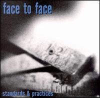 Face to Face - Standards & Practices lyrics