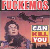Fuckemos - Can Kill You lyrics